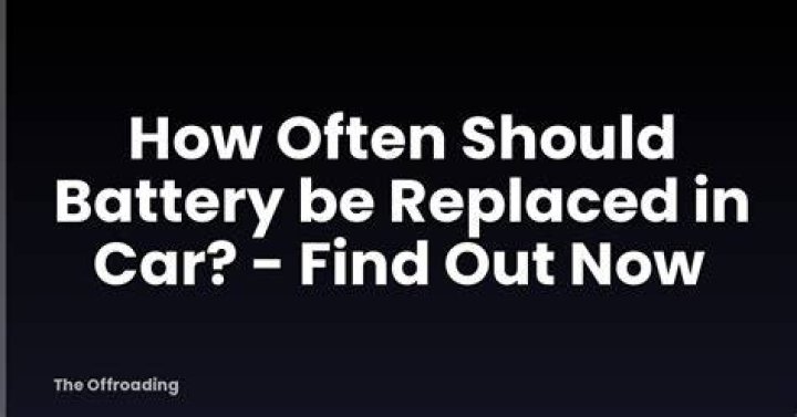 How many years should a battery be replaced?